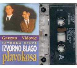 IZVORNO BLAGO - Plavokosa - Gavran Vidovic (MC)